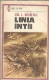 Linia Intai Gib Mihaescu Editura Militara Colectia Columna 1983 205 Pagini Literatura Romana Clasic