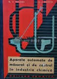 Aparate automate de masurat si de control in industria chimica - 1963 - M. V. Kulakov (R206)