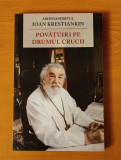 Povățuiri pe drumul crucii - Arhim. Ioan Krestiankin