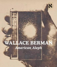 Wallace Berman: American Aleph foto