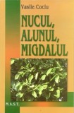 Vasile Cociu - Nucul, alunul, migdalul