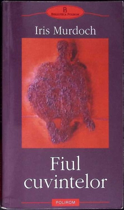 FIUL CUVINTELOR-IRIS MURDOCH-355527