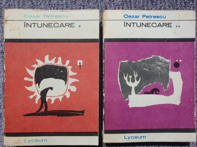 Cezar Petrescu - Intunecare - 2 vol (1969) editura Tineretului, Lyceum 48 si 49 foto