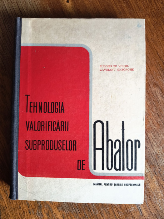 Tehnologia valorificarii subproduselor de abator - Sliveanu Virgil / R3P4F