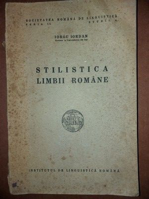 Stilistica limbii romane- Iorgu Iordan foto