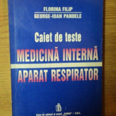 CAIET DE TESTE MEDICINA INTERNA. APARAT RESPIRATOR de FLORINA FILIP, GEORGE IOAN PANDELE 1994