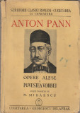 ANTON PANN - OPERE ALESE I POVESTEA VORBEI ( 1941 )