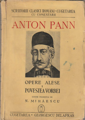 ANTON PANN - OPERE ALESE I POVESTEA VORBEI ( 1941 ) foto