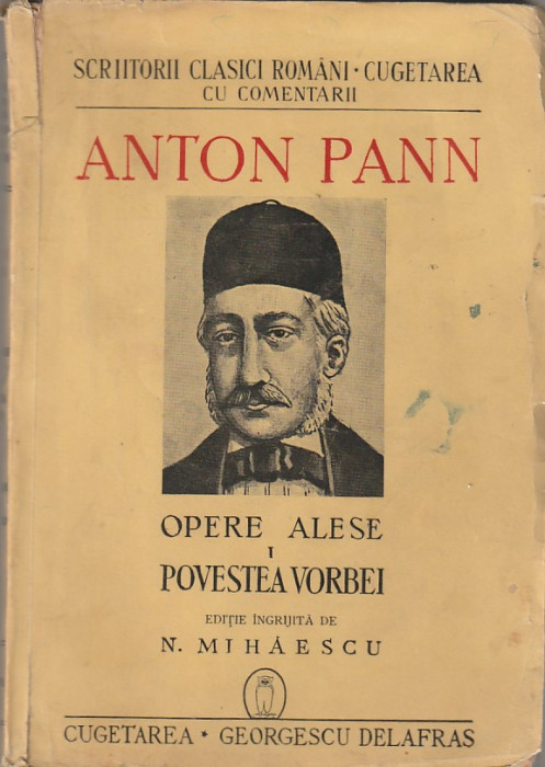 ANTON PANN - OPERE ALESE I POVESTEA VORBEI ( 1941 )