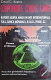 Cumpara ieftin Corporatiile conduc lumea - David C. Korten ($Z60)