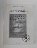 ISTORIA SOCIALA A SATULUI ROMANESC - O CULEGERE DE TEXTE de HENRI H. STAHL , 2002