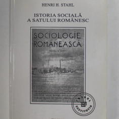 ISTORIA SOCIALA A SATULUI ROMANESC - O CULEGERE DE TEXTE de HENRI H. STAHL , 2002