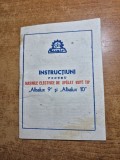 manual de utilizare pentru masinile de spala rufe electrice - albalux 9 si albalux 10 - din anii '80 - '90