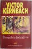 Penumbra dedicatiilor - Victor Kernbach - Roman