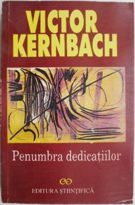 Penumbra dedicatiilor &amp;ndash; Victor Kernbach foto