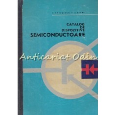 Catalog De Dispozitive Semiconductoare - V. Vatasescu, S. Epure