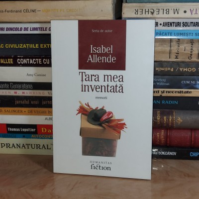 ISABEL ALLENDE - TARA MEA INVENTATA ( MEMORII ) , HUMANITAS , 2007 * foto
