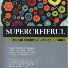 Supercreierul | Deepak Chopra, Rudolph E. Tanzi