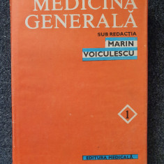 MEDICINA GENERALA - Marin Voiculescu (volumul 1)