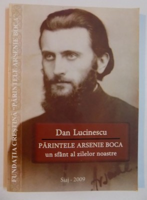 PARINTELE ARSENIE BOCA de DAN LUCINESCU , 2009 foto