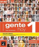 Gente hoy 1 - Edici&oacute;n h&iacute;brida - Nivel A1-A2. Libro del alumno + MP3 descargable - Paperback brosat - Ernesto Mart&iacute;n Peris, Neus Sans Baulenas - Difusi