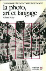 albert plecy la photo, art et langage ,grammaire elementaire de l image foto