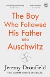 Boy Who Followed His Father into Auschwitz | Jeremy Dronfield, 2020