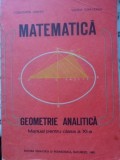 MATEMATICA GEOMETRIE ANALITICA, MANUAL PENTRU CLASA A XI-A-CONSTANTIN UDRISTE, VALERIA TOMULEANU-268633