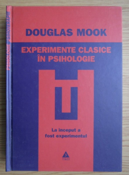 Experimente clasice in psihologie Douglas Mook