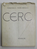 DEDICATIA VERONICAI PORUMBACU , PE VOLUMUL DE VERSURI &#039; CERC &#039; , 1971