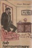 Sub spanzuratoare Hugo Bettauer, editura Speranta 1990, literatura clasica, romane celebre, carte veche