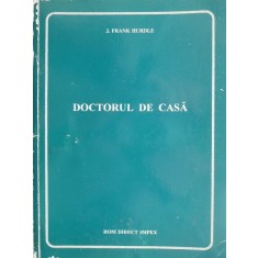 Doctorul de casa - J. Frank Hurdle