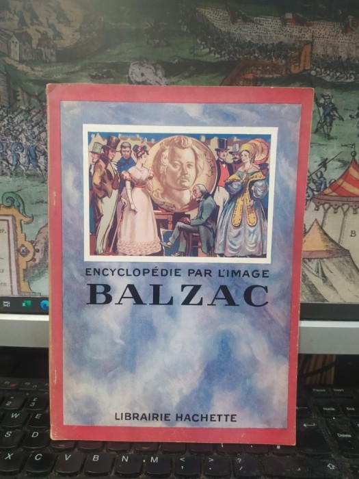 Balzac, Encyclopedie par l&#039;image, Hachette, Paris 1930, 243