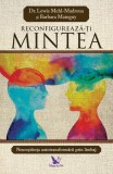 Reconfigureaza-ti mintea - Lewis Mehl-Madrona, Barbara Mainguy - ForYou