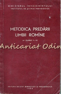 Metodica Predarii Limbii Romane - La Clasele V-VII