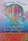 101 lucruri pe care ar trebuii sa le faci inainte sa mergi in rai - David Bordon, Tom Winters (cateva sublinieri)