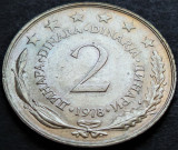Cumpara ieftin Moneda 2 DINARI - RSF YUGOSLAVIA, anul 1978 * cod 2749 A = A.UNC, Europa