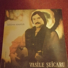 Vasile Seicaru Iubirea Noastra Electrecord 1987 vinil vinyl