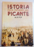 ISTORIA PRIN INTAMPLARI PICANTE de ALIN POP , 2005