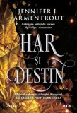 Har si destin (seria Mesagerul, vol. III) - Litera