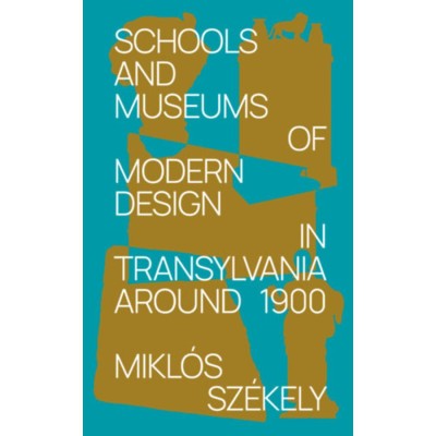 Schools and Museums of Modern Design in Transylvania Around 1900 - Sz&amp;eacute;kely Mikl&amp;oacute;s foto