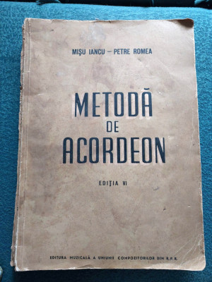 METODA DE ACORDEON - Misu Iancu si Petre Romea, editia a VI-a, 1965 foto