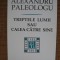 Alexandru Paleologu - Treptele lumii sau calea catre sine