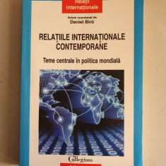 Relatiile internationale contemporane - Teme centrale in politica - Daniel Biro