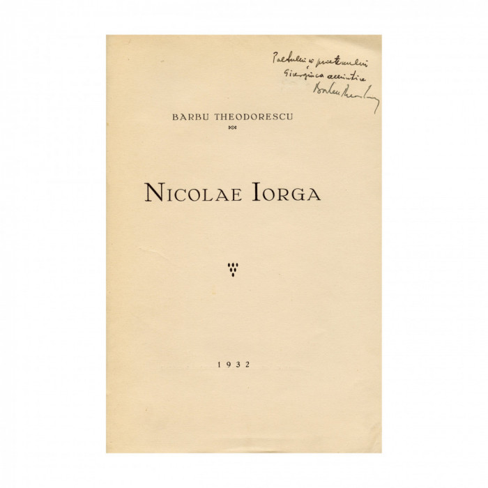 Barbu Theodorescu, Nicolae Iorga, două volume cu dedicație