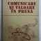 (C480) VICTOR BOTEZ - COMUNICARE SI VALOARE IN PRESA