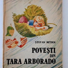 Stefan mitroi Povesti din Tara Arborado / Ilustratii Octavia Taralunga