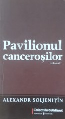 Pavilionul Cancerosilor Vol 1 Alexandr Soljenitin