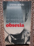 Stefan Berciu - Obsesia