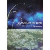G&acirc;nduri de bine (cu dedicația autorului) - 2018 - Corina Nica (W134)